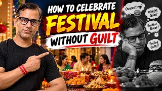 How To Celebrate Festival Without Guilt | ICSE 2027 | Sir Tarun Rupani