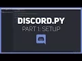 Discord py Making a Discord bot Part 1 Setup READ DESCRIPTION