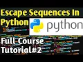 Escape Sequences in Python Python Tutorials for Absolute Beginners In Urdu