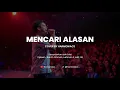 MENCARI ALASAN - COVER BY HARMONIACS