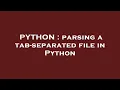 PYTHON parsing a tab-separated file in Python