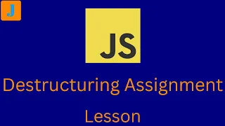 JavaScript Destructuring Assignment