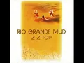 ZZ Top - 06 Apologies To Pearly - Rio Grande Mud 1972 mix