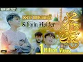 Download Lagu Mery Dil Mai Ishq-e-Huzoor Hai | Ishq-e-Muhammad ص | By Sibtain Haider