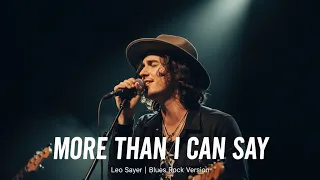 more than i can say leo sayer blues rock version