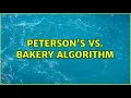 Peterson s vs Bakery Algorithm 2 Solutions