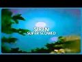 Lagu eiby - SIREN - Super Slowed