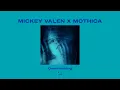 Download Lagu Mickey Valen x Mothica - Overthinking