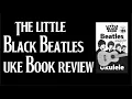 Lagu The Little Black Book of Beatles Songs for Ukulele Review