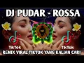 Download Lagu DJ KURASAKAN PUDAR DALAM HATIKU - DJ PUDAR ROSSA REMIX TIKTOK VIRAL TERBARU 2022