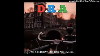 redboyz musiq x akiidmusiq x dj zwe d r a
