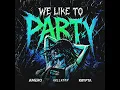 We Like to Party! (The Vengabus) - Amero, Hallasen & KRYPTA
