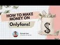 How to make money on onlyfans 2025