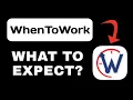 WhenToWork App Overview - What to Expect