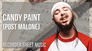 Download Recorder Sheet Music: How to play Candy Paint by Post Malone MP3