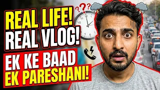 Ek Ke Baad Ek Parehsani 😢 || Real Life Real Vlog || #vlog 