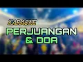 PERJUANGAN DAN DOA karaoke new pallapa korg pa700