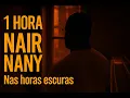 Download Lagu NAS HORAS ESCURAS  - O QUE SERIA DE MIM - NAIR NANY - UMA HORA