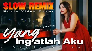 nostalgia remix yang ingatlah aku deddy dores video music cover 
