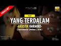 Yang Terdalam - Noah ( Akustik Karaoke ) Female Key | Full Petikan | Lirik | HQ Audio