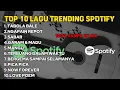 Download Lagu TOP 10 LAGU TRENDING SPOTIFY 2025 || TABOLA BALE || NGAPAIN REPOT#tabolabale #picapica #laguviral 