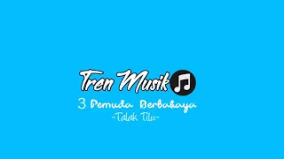 Download Talak Tilu - BUNGSU BANDUNG | 3PEMUDA BERBAHAYA FEAT VENI NURDAISY MP3