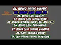 Download Lagu BOWO LANGGAM CAMPURSARI NYAMPLENG petis manis,dadi ati,ngimpi,nyidamsari @BursaMusikGuntur