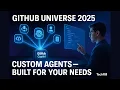 GitHub Copilot Custom Agents Build Share Scale AI Coding Agents GitHub Universe 2025