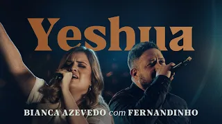 bianca azevedo fernandinho yeshua ao vivo 