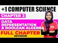 Plus One Computer Science Chapter 2 Data Representation and Boolean Algebra Full Chapter Revision