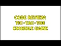 Code Review Tic-Tac-Toe Console Game 2 Solutions