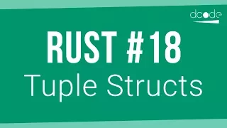 Rust Programming Tutorial - Tuple Structs