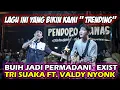Download Lagu BUIH JADI PERMADANI - EXIST (COVER) BY TRI SUAKA FT. VALDY NYONK
