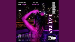 LATINA feat SnowButtah