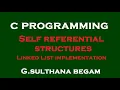 Self referential structures - Linked List implementation in C programming