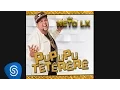 Lagu Neto LX - Pupupu Têtêrêrê (Áudio Oficial)