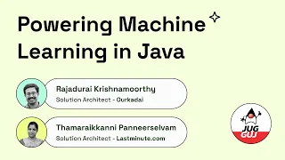 Powering Machine Learning Using Java ft Rajadurai Thamaraikkann by Java User Group Gujarat