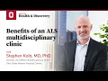 Benefits of an ALS multidisciplinary clinic Ohio State Medical Center