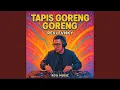 Download Lagu Tapis Goreng Goreng