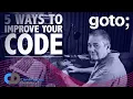5 Ways to Improve Your Code Dave Farley GOTO 2021