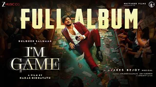I'm Game (Hindi) - Full Album | Dulquer Salmaan | Kayadu Lohar | Samyuktha Viswanathan | Jakes Bejoy