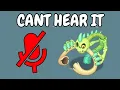 10 Monsters That You Literally Cant Hear My Singing Monsters