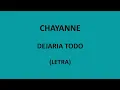 Chayanne - Dejaria todo (Letra/Lyrics)