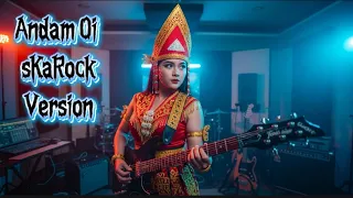 andam oi ai cover musik minang ska rock version