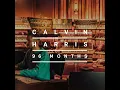 Miracle - Calvin Harris & Ellie Goulding