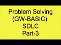 Problem Solving Part-3 Problem solving method gw basic 10th class Online free computer gw basic