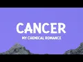 Download Lagu My Chemical Romance - Cancer (Lyrics)  | 1 Hour