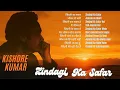 Download Lagu Evergreen Kishore Kumar Songs | Zindagi Aur Jeevan Ke Geet (Top 10 Timeless Classics)