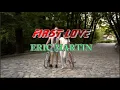 Download Lagu First Love - Eric Martin (karaoke version)