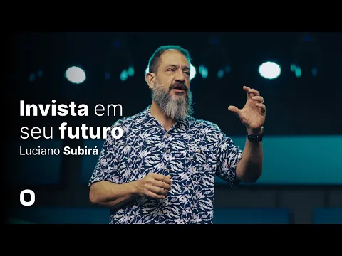 Download MP3 Luciano Subirá | INVISTA EM SEU FUTURO